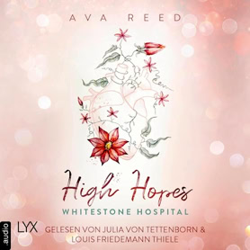 Cover Ava Reed: Whitestone Hospital 1 – High Hopes (Lübbe audio)