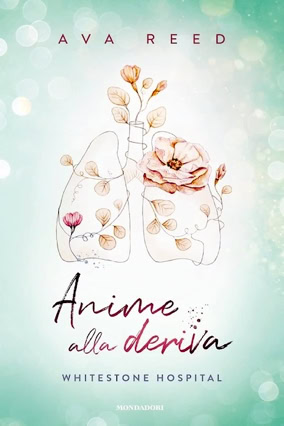 Cover Ava Reed: Whitestone Hospital 2 – Drowning Souls (Mondadori, Italien)