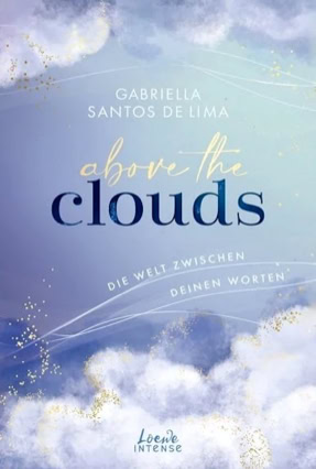 Cover Gabriella Santos de Lima: Above The Clouds 2: Die Welt zwischen deinen Worten (Intense)