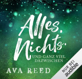 Cover Ava Reed: Alles, nichts und ganz viel dazwischen (audible)