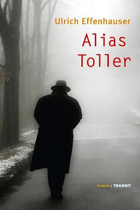 Cover Ulrich Effenhauser: Alias Toller (Transit)