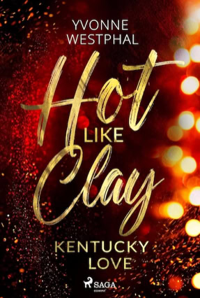 Cover Yvonne Westphal: Hot Like Clay (SAGA EGMONT)