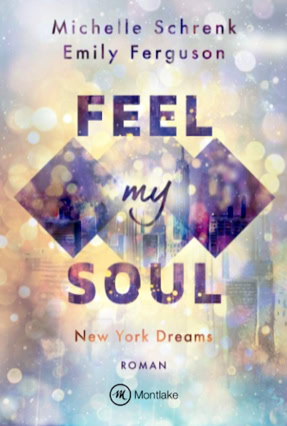 Cover Emily Ferguson / Michelle Schrenk: Feel My Soul (Montlake Romance)