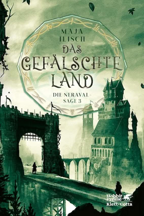 Cover Maja Ilisch: Die Neravalsage 3 – Das gefälschte Land (Klett-Cotta)