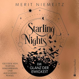 Cover Merit Niemeitz: Starling Nights – Im Glanz der Ewigkeit (Harper Audio)