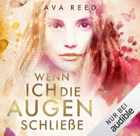 Cover Ava Reed: Wenn ich die Augen schließe (audible)