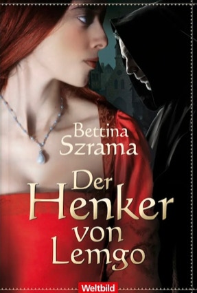 Cover Bettina Szrama: Der Henker von Lemgo (Weltbild-Ausgabe)