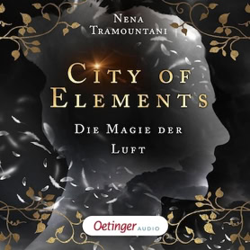 Cover Nena Tramountani: City Of Elements – Die Magie der Luft (Oetinger audio)