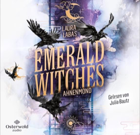 Cover Laura Labas: Emerald Witches 1 – Ahnenmond (Osterwold audio)