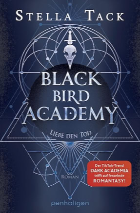 Cover Stella Tack: Black Bird Academy: Liebe den Tod (Penhaligon)
