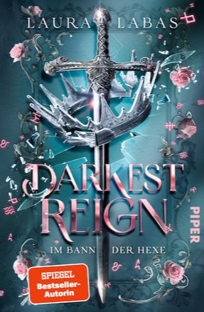 Cover Laura Labas: Darkest Reign 1 – Im Bann der Hexe (Piper)