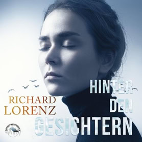 Cover Richard Lorenz: Hinter den Gesichtern (Sound Neverrest)
