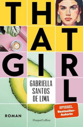 Cover Gabriella Santos de Limas: That Girl (HarperCollins)