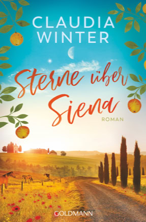 Cover von Claudia Winters Roman "Sterne über Siena" (Goldmann)