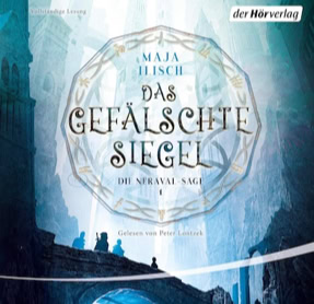 Cover Maja Ilisch: Die Neravalsage 1: Das gefälschte Siegel (Der Hörverlag)