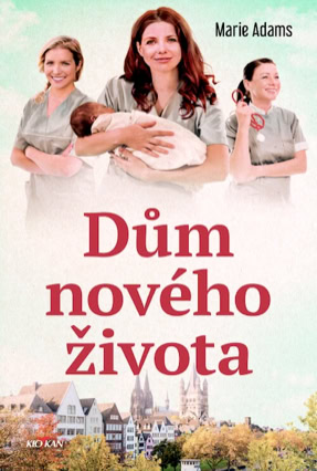 Cover Marie Adams: Das Haus der Hebammen 2 – Susannes Sehnsucht (Dobrovsky, Tschechien)