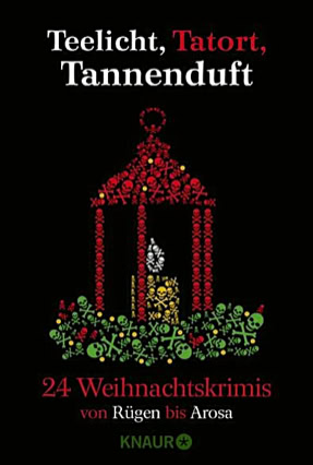 Cover Nina Bilinszki u. a.: Teelicht, Tatort, Tannenduft (Knaur)