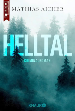 Cover Mathias Aicher: Helltal (Knaur TOP Krimi)