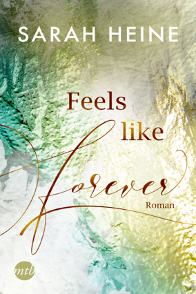 Cover Sarah Heine: Feels Like Forever (mtb)