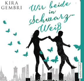 Cover Kira Gembri: Wir beide in Schwarzweiß (audio media)