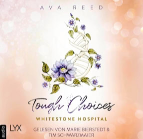 Cover Ava Reed: Whitestone Hospital 3 – Tough Choices (Lübbe audio)