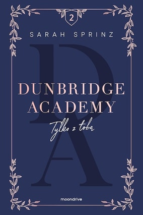 Cover Sarah Sprinz: Dunbridge Academy 2 – Anyone (Otwarte / moondrive, Polen)