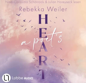 Cover Rebekka Weiler: Broken Artists 1 – A Poet's Heart (Lübbe audio)