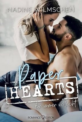 Cover Nadine Wilmschen: Paper Hearts (Romance Edition)