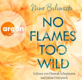 Cover Nina Bilinszki: No Flames Too Wild (argon)