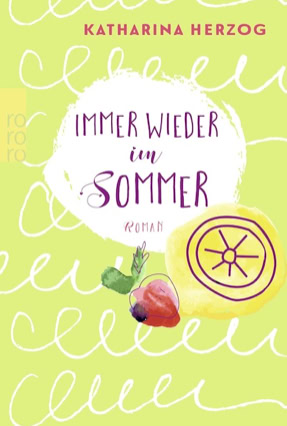 Cover Katharina Herzog:  Immer wieder im Sommer; Sonderausgabe (Rowohlt Polaris)
