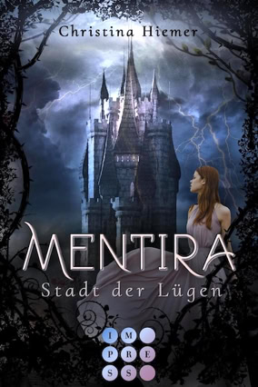 Cover Christina Hiemer: Mentira – Stadt der Lügen (Impress)