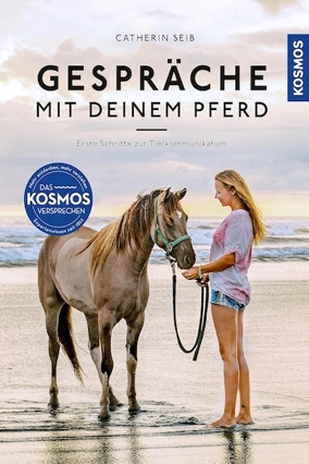Cover Catherin Seib: Gespräche mit deienm Pferd (KOSMOS)