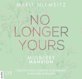 Cover Merit Niemeitz: Mulberry Mansion – No Longer Yours (LYX audio)