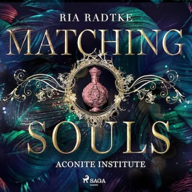 Cover Ria Radtke: Aconite Institute – Matching Souls (SAGA EGMONT)