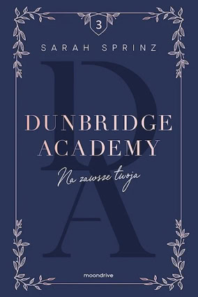 Cover Sarah Sprinz: Dunbridge Academy 3 – Anytime (Otwarte / moondrive, Polen)