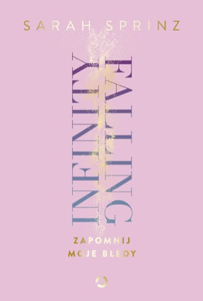 Cover Sarah Sprinz: Infinity Falling 1 – Mess Me Up  (Otwarte, Polen)