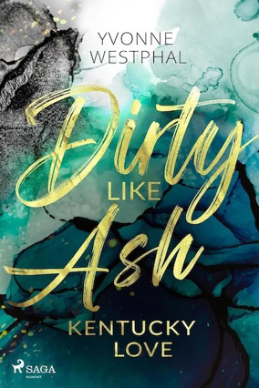 Cover Yvonne Westphal: Dirty Like Ash (SAGA EGMONT)